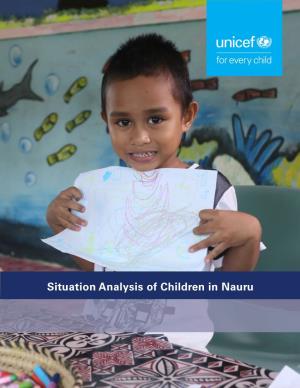 Situation Analysis of Children in Nauru ©United Nations Children’S Fund (UNICEF), Pacific Office, Suva