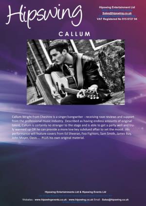 Callum Wright from Cheshire Is a Singer/Songwriter - Receiving Rave Reviews and Support from the Professional Music Industry