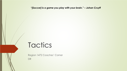 Tactics and Games