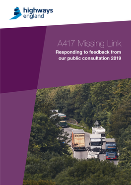 A417 Missing Link Responding to Feedback from Our Public Consultation 2019 Introduction