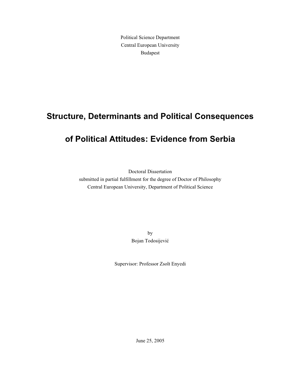 Structure, Determinants and Political Consequences