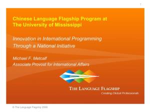 Dr. Michael Metcalf Chinese Language Flagship Program at The