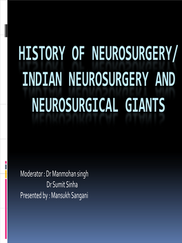 Indian Neurosurgery and Neurosurgical Giants