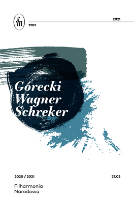 Górecki Wagner Schreker