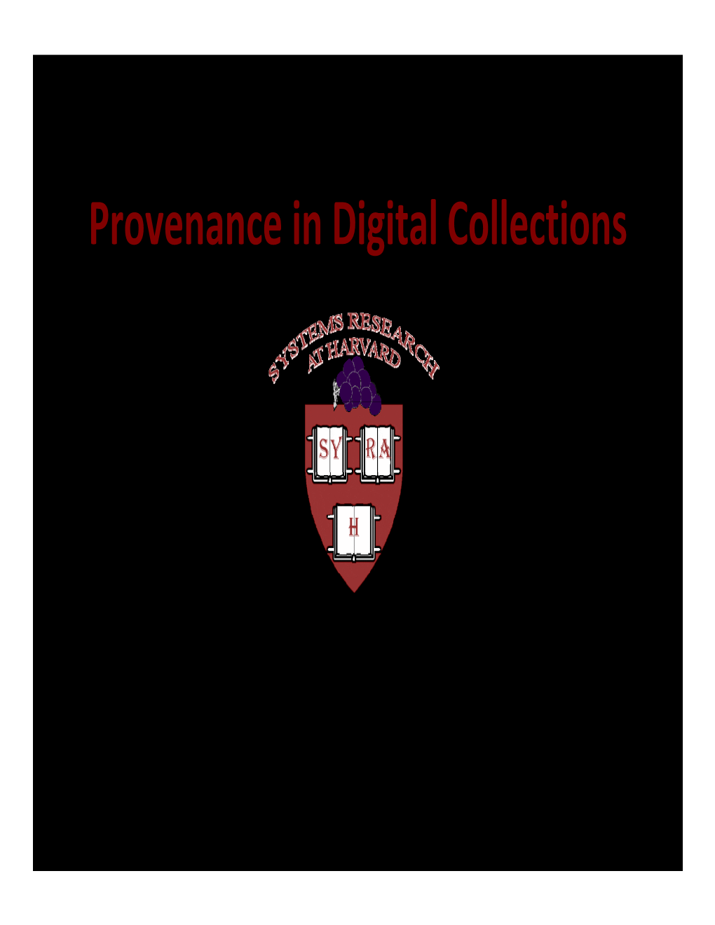 Provenance in Digital Collections, Margo Seltzer