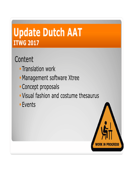 Status Report from Dutch AAT, Weda, 2017