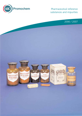 Pharmaceutical Reference Substances and Impurities