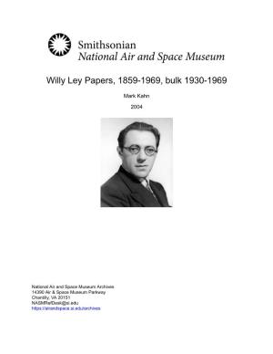Willy Ley Papers, 1859-1969, Bulk 1930-1969