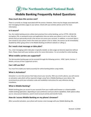 Mobile Banking Frequently Asked Questions How Much Does This Service Cost?