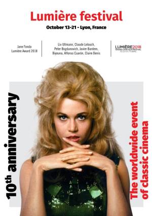 10 Anniversary Jane Fonda Lumière Festival October 13-21 -Lyon, France Biyouna, Alfonsocuarón,Clairedenis Peter Bogdanovich,Javierbardem, Liv Ullmann,Claudelelouch