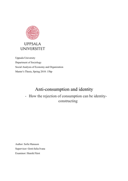 Anti-Consumption and Identity - How the Rejection of Consumption Can Be Identity- Constructing