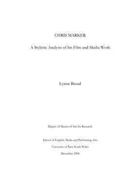 CHRIS MARKER a Stylistic Analysis of His Film and Media Work Lynne Broad