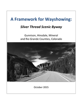 A Framework for Wayshowing: Silver Thread Scenic Byway