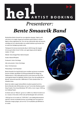 Presenterer: Bente Smaavik Band