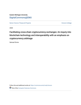 Facilitating Cross-Chain Cryptocurrency Exchanges: an Inquiry Into Blockchain Technology and Interoperability with an Emphasis on Cryptocurrency Arbitrage