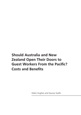 Should Australia and New Zealand Open Their Doors to Guest Workers from the Pacific? Costs and Benefits