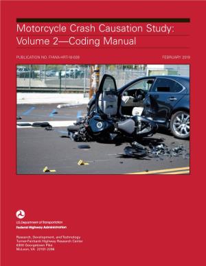 Motorcycle Crash Causation Study: Volume 2—Coding Manual