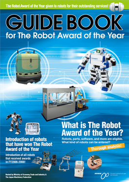 What Is the Robot Award of the Year? Introduction of Robots Robots, Parts, Software, and More Are Eligible