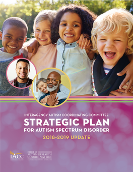 Iacc Strategic Plan for Autism Spectrum Disorder 2018-2019 Update