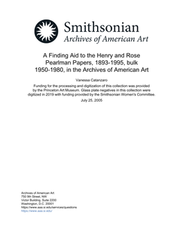 A Finding Aid to the Henry and Rose Pearlman Papers, 1893-1995, Bulk 1950-1980, in the Archives of American Art