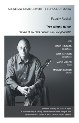 Faculty Recital: Trey Wright, Guitar, "Some of My Best Friends Are