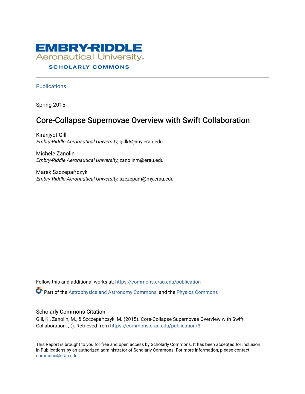 Core-Collapse Supernovae Overview with Swift Collaboration