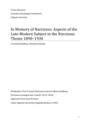 In Memory of Narcissus: Aspects of the Late-Modern Subject in the Narcissus Theme 1890–1930 Licentiatavhandling I Litteraturvetenskap