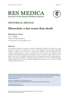 Dissection: a Fate Worse Than Death
