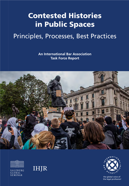 Contested Histories in Public Spaces: Principles, Processes, Best Practices Contested Histories in Public Spaces Principles, Processes, Best Practices