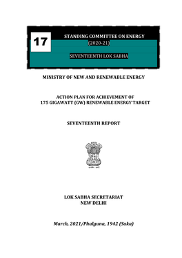 MINISTRY of NEW and RENEWABLE ENERGY SEVENTEENTH REPORT LOK SABHA SECRETARIAT NEW DELHI March, 2021/Phalguna, 1942