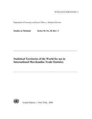 Statistical Territories of the World for Use in International Merchandise Trade Statistics