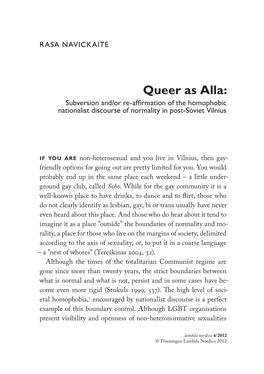 Queer As Alla: Subversion And/Or Re-Affirmation of the Homophobic Nationalist Discourse of Normality in Post-Soviet Vilnius