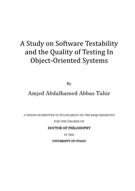 A Study on Software Testability and the Quality of Testing in Object-Oriented Systems