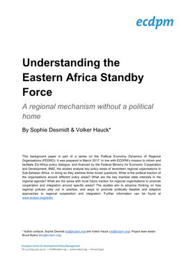 Understanding the Eastern Africa Standby Force a Regional Mechanism Without a Political Home