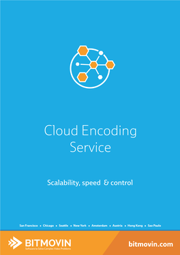 Cloud Encoding Service