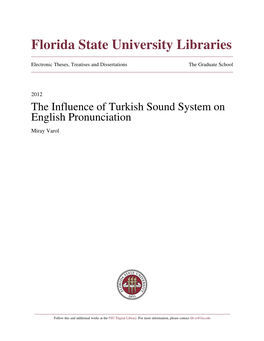 The Influence of Turkish Sound System on English Pronunciation Miray Varol
