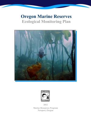Oregon Marine Reserves Ecological Monitoring Plan 2012