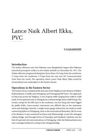 Lance Naik Albert Ekka, PVC, by Ganapathy Vanchinathan