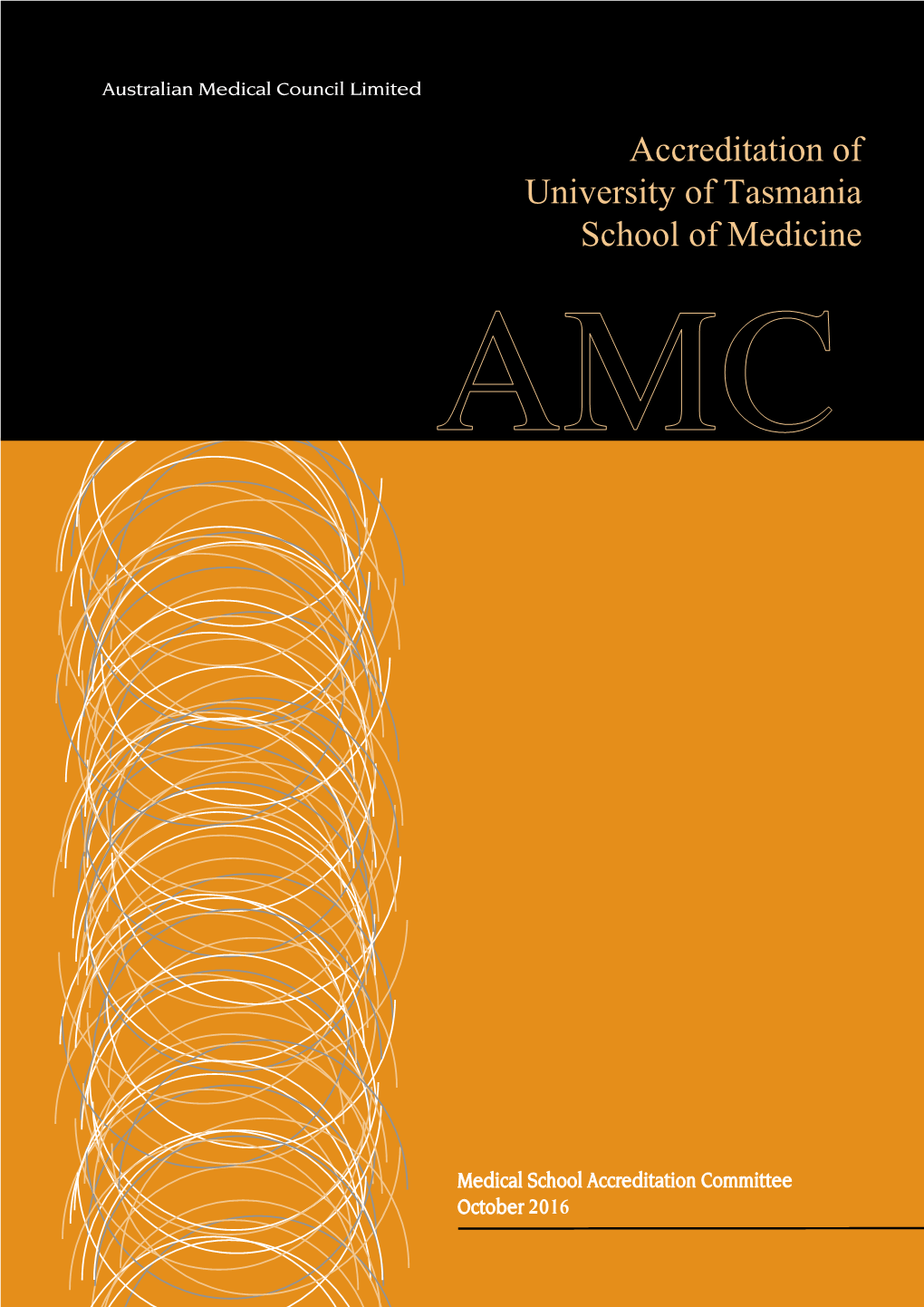 Accreditation of University of Tasmania School of Medicine