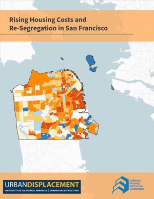 Rising Housing Costs and Re-Segregation in San Francisco