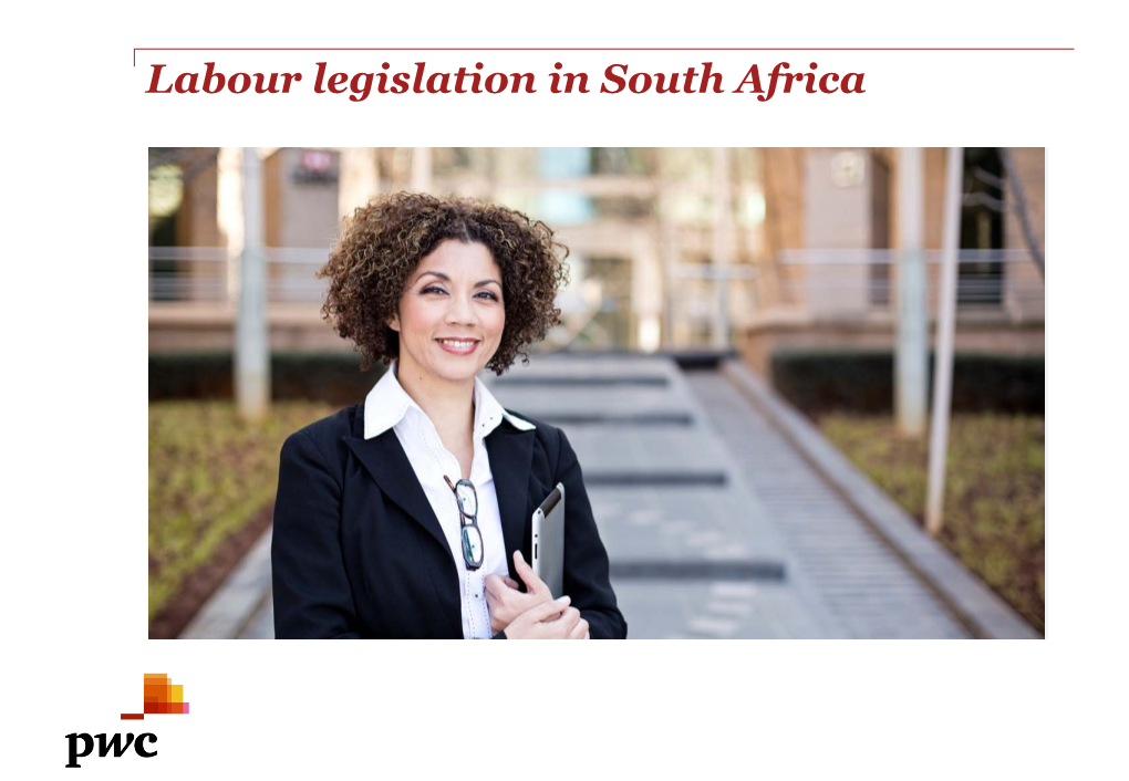 Labour Legislation in South Africa Contents