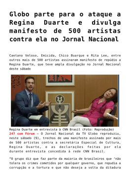 Globo Parte Para O Ataque a Regina Duarte E Divulga Manifesto De 500 Artistas Contra Ela No Jornal Nacional