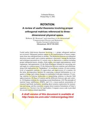 ROTATION: a Review of Useful Theorems Involving Proper Orthogonal Matrices Referenced to Three- Dimensional Physical Space