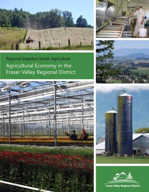 Agricultural Economy in the Fraser Valley Regional District TABLE of CONTENTS