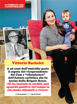 Vittorio Bachelet a 40 Anni Dall’Omicidio Parla Il Nipote Del Vicepresidente Del Csm E “Rifondatore” Dell’Azione Cattolica Che Fu Ucciso Dalle Brigate Rosse