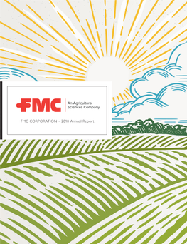 FMC CORPORATION • 2018 Annual Report a Message to Our Shareholders a Letter from Pierre R