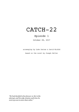 CATCH-22 Episode 1 October 28, 2017