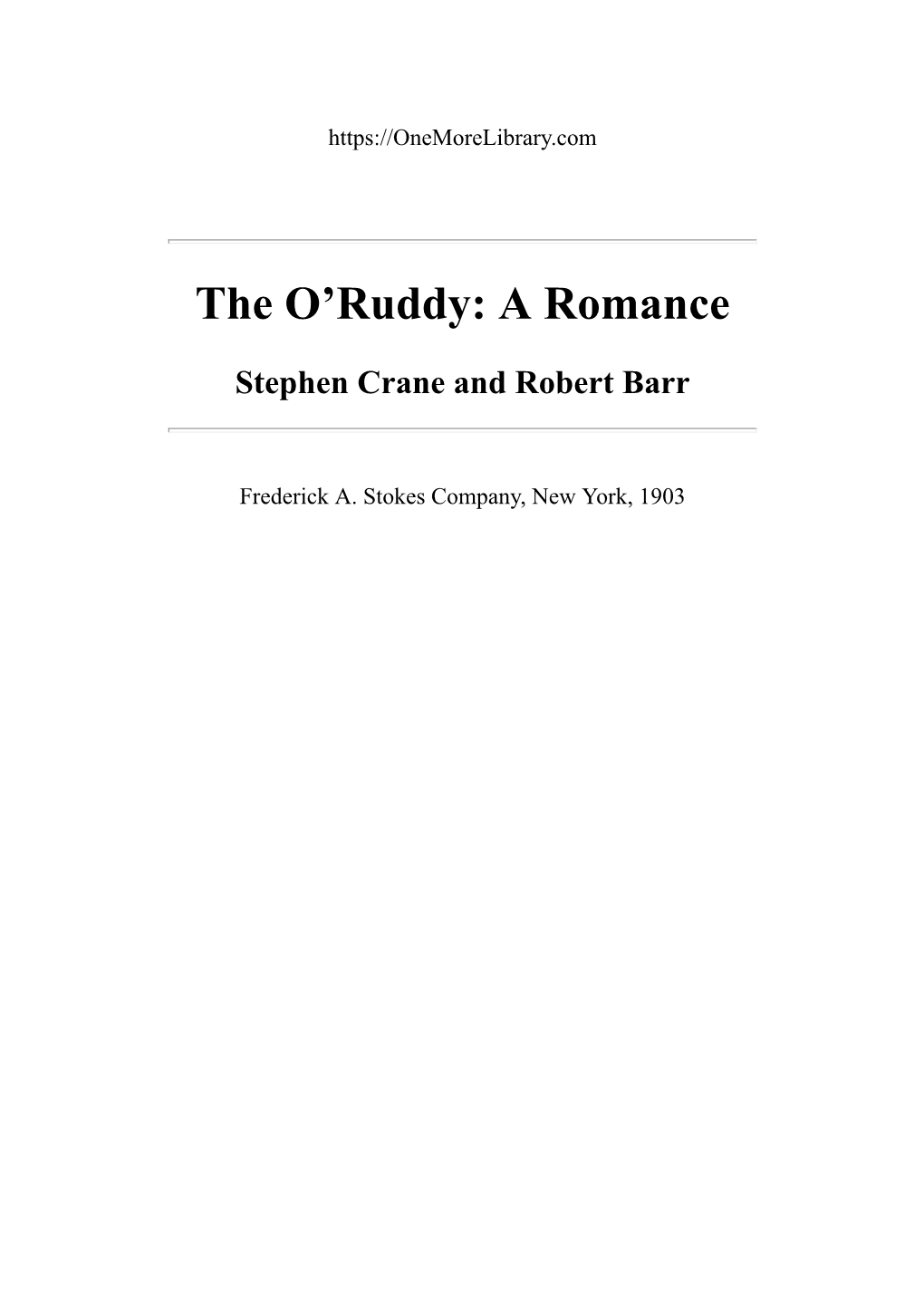 The O'ruddy: a Romance
