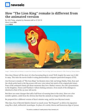 How "The Lion King" Remake Is Different from the Animated Version by USA Today, Adapted by Newsela Staff on 07.29.19 Word Count 854 Level MAX