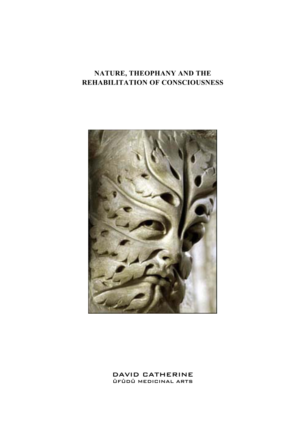 Nature, Theophany and the Rehabilitation of Consciousness